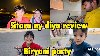 Sitara ny diya review  Biryani party  babar akbar vlog [upl. by Ahsenal]