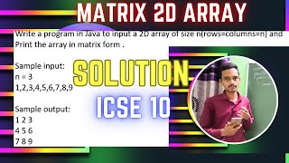 Print 2D array in matrix form  icse computer application specimen paper  arrays in java [upl. by Leba]