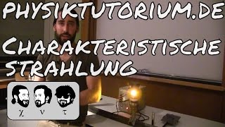 Physiktutorium Charakteristische Strahlung [upl. by Mcspadden]