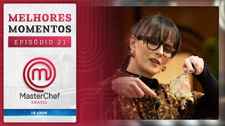 MELHORES MOMENTOS  EP 21  TEMP 11  MASTERCHEF BRASIL [upl. by Strong]