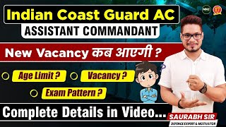 ICG AC 2 2025 NEW VACANCY  Indian Coastguard Assistant Commandant New Vacancy Update 2025  MKC [upl. by Iur]