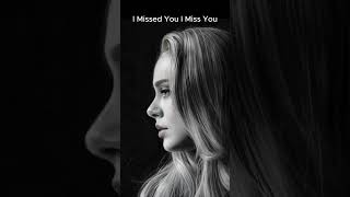 Remix  I Missed You I Miss You Lyrics deephouse mix housemusic adele olympic kk tiktok [upl. by Anawad]