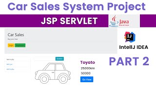 Car Sales System Project using Jsp Servlet  Part 2 [upl. by Pallaton453]