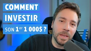 Comment INVESTIR son premier 1 000 € [upl. by Hayley190]