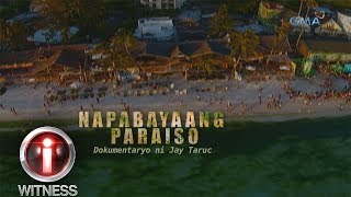 IWitness Napabayaang Paraiso dokumentaryo ni Jay Taruc full episode [upl. by Missak]