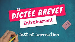 DICTÉE DU BREVET 3ème  Ferezvous un sans faute [upl. by Nirel]