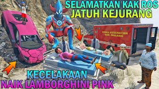 SELAMATKAN KAK ROS KECELAKAAN NAIK LAMBORGHINI PINK UPIN IPIN NANGIS  GTA 5 BOCIL SULTAN [upl. by Gnad284]