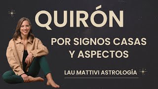 Quirón por signos casas y aspectos 💥 cómo se manifiesta la herida de separación en tu vida ✨ [upl. by Olpe]