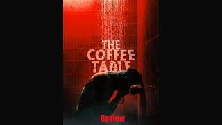 MindBlowing Review of The Coffee Table Movie shorts moviereview movie review coffeetable [upl. by Lebisor630]