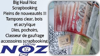 Big Haul Noz scrapbookingpleins de nouveautés  noz scrapbooking tuto carterie Diy [upl. by Nicole]