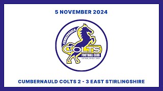 Cumbernauld Colts 23 East Stirlingshire  SLFL  5 November 2024 [upl. by Arocahs]