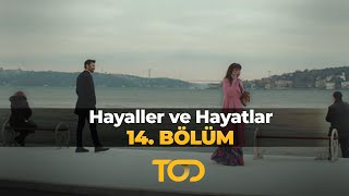 Hayaller ve Hayatlar 14 Bölüm  Yalan Dediğin Nedir [upl. by Ignaz]