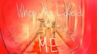 When He Loved Me  The Arcana Animatic [upl. by Latsirc]