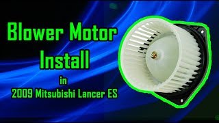 Blower Motor Install on 2009 Mitsubishi Lancer ES [upl. by Assyli]