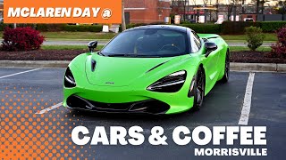 McLaren Day  Cars amp Coffee Morrisville [upl. by Lambert]