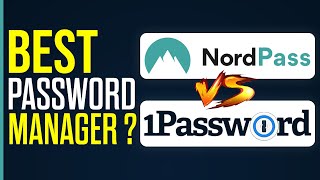 NordPass Vs 1Password  Which One Is The BEST 2024 [upl. by Swope535]