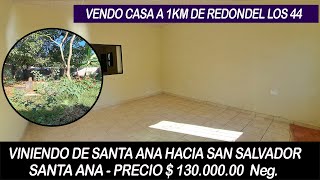 CASA EN VENTA SANTA ANA VINIENDO DEL RETORNO BLVD LOS 44 HACIA SAN SALVADOR A 1K INF 78089816 [upl. by Ahsropal702]