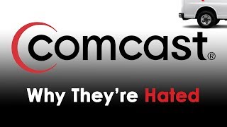 Comcast  Why Theyre Hated [upl. by Cannon942]