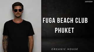 Live DJ Set  Organic House  FUGA Beach Club  Phuket Thailand 15072024 [upl. by Alaik]