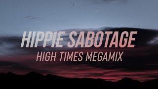 Hippie Sabotage High Times Megamix 2017 [upl. by Lilli]