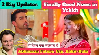 3 Biggest Updates Yrkkh New Promo Good News  Jald Khulega Bsp ka Raaz abhira yrkkhnewpromo [upl. by Ayot]