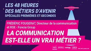 Les 48h des métiers d’avenir  “La communication estelle un vrai métier ” [upl. by Reg819]