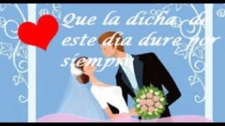 FELICIDADES EN EL MATRIMONIO [upl. by Secundas5]