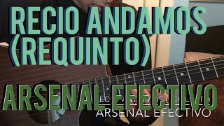 Recio Andamos REQUINTO  ARSENAL EFECTIVO  TUTORIAL [upl. by Eolhc]