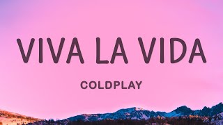 Coldplay  Viva La Vida [upl. by Cleo]