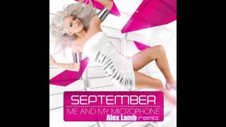 September  Me amp My Microphone Alex Lamb Remix [upl. by Dahraf419]