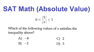 SAT Math Absolute Value [upl. by Aleece]