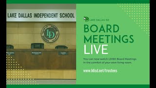 Lake Dallas ISD October 21 2024 Board Meeting [upl. by Aicercul346]