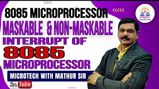 L21  Maskable amp non maskable Interrupts in 8085  By Mathur Sir [upl. by Rufford]