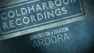 DIM3NSION amp Daxson  Ardora Coldharbour [upl. by Dnarud]