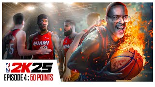 NBA 2k25 épisode 4  50 POINTS [upl. by Shanks513]