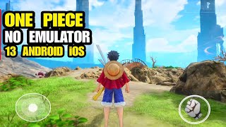 Top 13 Best ONE PIECE Games 2023 Android iOS NO EMULATOR  One piece games 2023 RPG [upl. by Ardnuhs557]