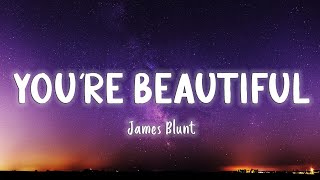 Youre Beautiful  James Blunt LyricsVietsub [upl. by Frances]