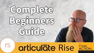 Articulate Rise 360 A Complete Beginners Guide [upl. by Reeba478]