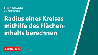 Radius eines Kreises mithilfe des Flächeninhalts berechnen  Fundamente der Mathematik  Erklärvideo [upl. by Eahsram]