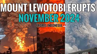 Mount LEWOTOBI Flores NTT Indonesia 🇮🇩 erupts November 2024 [upl. by Tandi]