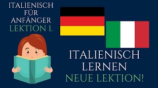 🟢 Italienisch lernen für Anfänger A1 • Italienisch A1Niveau • Italienischunterricht für Anfänger [upl. by Dihaz]