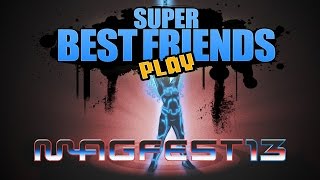 Best Friends Zaibatsu VS MAGFest 13 [upl. by Eiraminot388]