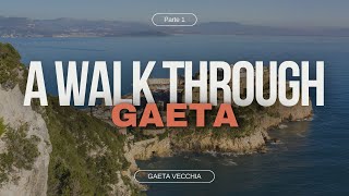 Passeggiata per i vicoli di Gaeta Vecchia Parte 1 [upl. by Sixele]