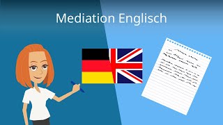 Mediation in Englisch schreiben  schrittweise erklärt [upl. by Patrich]