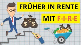 Früher in Rente gehen mit dem FIREPrinzip inkl Praxisrechnung [upl. by Adaven912]