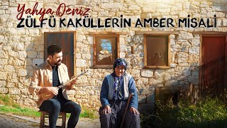 Yahya Deniz  Zülfü Kâküllerin Amber Misali [upl. by Coughlin515]