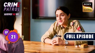 A Mothers Pain  Crime Patrol  Atyachaar Par Vaar  Ep 21  Full Episode  21 Sep 2024 [upl. by Tonia]