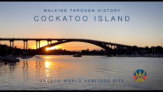 COCKATOO ISLAND Walking Through History sydney [upl. by Bastian519]