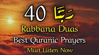 40 Powerful Rabbana Duas from Quran  LifeChanging Supplications  Best Quranic Prayers [upl. by Nyrhtak]