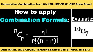 Combination Formula ExamplesHow to apply nCr formula find 10C7   11th12thJEECBSEICSE nPr [upl. by Gilliette]